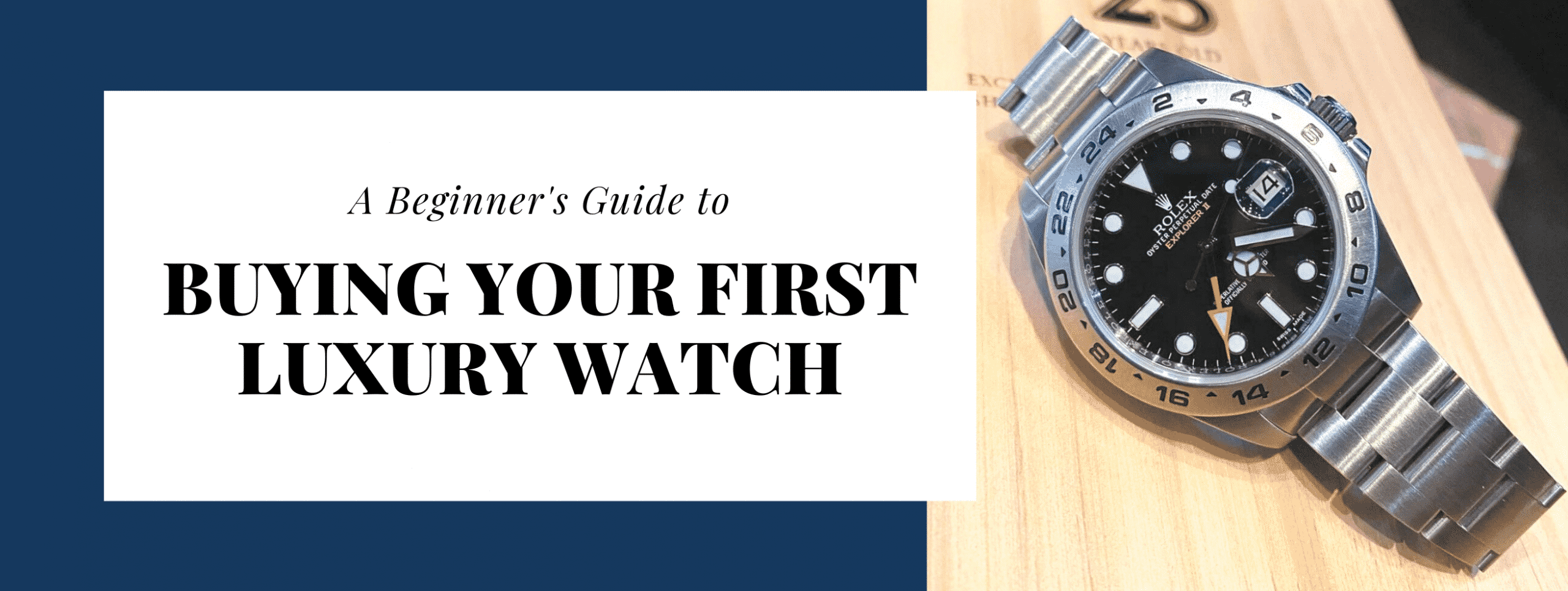 Guide to Buying First Luxury Watch